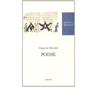 Poesie. Testo francese a fronte. Ediz. critica - Marselha Folquet de