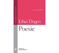 Poesie: Testo giapponese e cinese a fronte [Paperback] [Feb 27, 2019] D?gen, Eih