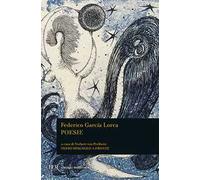 Poesie. Testo spagnolo a fronte