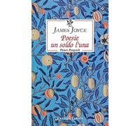 Poesie un soldo l'una. Pomes penyeach. Testo inglese a fronte