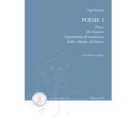 Poesie. Vol. 1 - Foscolo Ugo