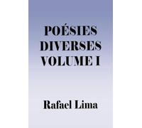 Poésies Diverses Volume I: 1