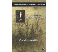 Poésies inédites - Marceline Desbordes-Valmore - Les classiques de la poésie française: (18)