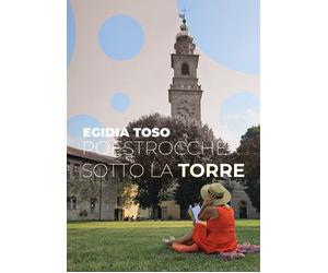 Poestrocche sotto la torre - [EBS Print]