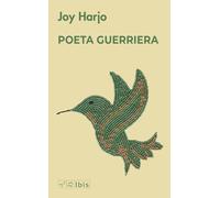 Poet warrior. Poeta guerriera - Harjo Joy