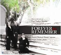 Poet Yaakov Barzilai - Forever To Remember Music To The Lyrics Of Poet Ya