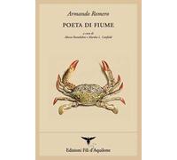 Poeta di fiume. Testo spagnolo a fronte