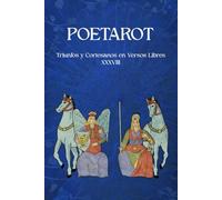 PoeTarot: Triunfos y Cortesanos en Versos Libres XXXVIII