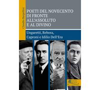 Poeti del Novecento di fronte all'Assoluto e al Divino. Ungaretti, Rebora, Capro