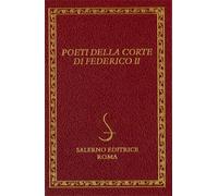 - Poeti della corte di Federico II.
