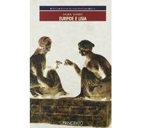 Poeti e scrittori della letteratura greca. Euripide E Lisia. Per le Scuole superiori