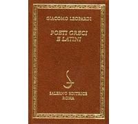 Leopardi,Giacomo. - Poeti greci e latini.