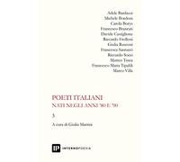 Poeti italiani nati negli anni '80 e '90. Vol. 3