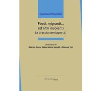 Poeti, migranti... Ed altri insolenti (a braccia semiaperte)