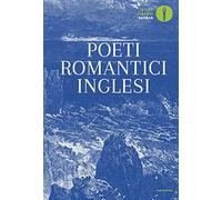 Poeti romantici inglesi. Testo inglese a fronte