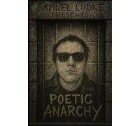 Poetic Anarchy