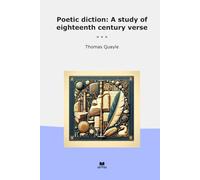 Poetic diction: A study of eighteenth century verse