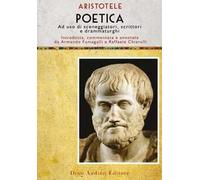 Poetica. Ad uso di sceneggiatori, scrittori e drammaturghi