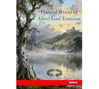 Poetical Works of Alfred Lord Tennyson