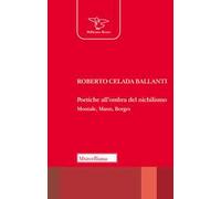 Poetiche all'ombra del nichilismo. Montale, Mann, Borges