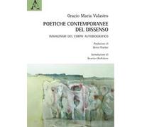 Poetiche contemporanee del dissenso. Immaginari del corpo autobiografico