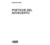 Poetiche del Novecento. Lezioni. Appunti didattici