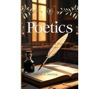 Poetics: The Origins of Narrative Structure and Aesthetic Theory