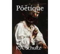 Pôëtíque: Dark Poems & Lyric Poetry
