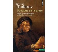 Poétique de la prose. (suivi de) Nouvelles recherches sur le récit: Choix