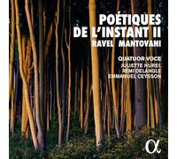 POÉTIQUES DE L INSTANT II: RAVEL & MANTOVANI