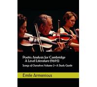 Poetry Analysis for Cambridge A Level Literature (9695): Songs of Ourselves Volume 2-A Study Guide