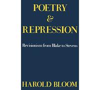 Poetry and Repression: Revisionism from Blake to Stevens by William Golding