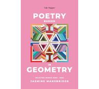 Poetry Buried In Geometry: Selected Works 2000 - 2025