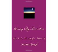 Poetry By LouAnn: My Life Through Poetry