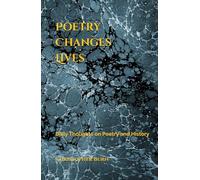 Poetry Changes Lives: Daily Thoughts on Poetry and History