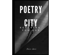 Poetry City: Reaching For God