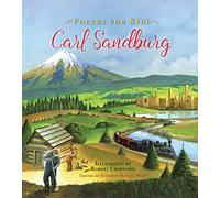 Poetry for Kids: Carl Sandburg
