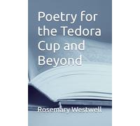 Poetry for the Tedora Cup and Beyond