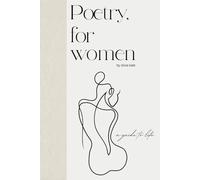 Poetry, for Women: A Guide to Life