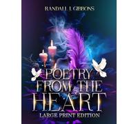 POETRY FROM THE HEART LARGE PRINT EDITION