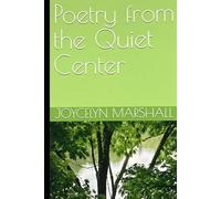 Poetry from the Quiet Center