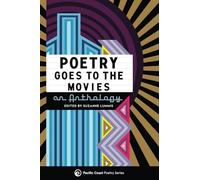 Poetry Goes to the Movies: An Anthology
