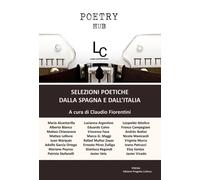 Poetry Hub. Selezioni poetiche dalla Spagna e dall'Italia - 2025