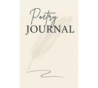 Poetry Journal: A Creative and Inspirational Notebook for Women Writers and Poets