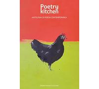 Poetry kitchen. Antologia di poesia contemporanea