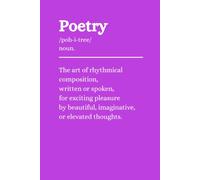 Poetry Notebook - Pink: A Journal / Notebook for The art of rhythmical composition, written or spoken, for exciting pleasure by beautiful, imaginative, or elevated thoughts.
