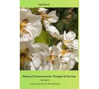 Poetry of Consciousness: Thought of the Day: Your Journey to the Source VOLUME IV
