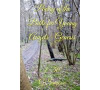 Poetry of the Bible for Young Angels - Genesis: 1 - 50