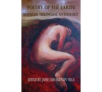 Jaime Luis Huenún Villa Poetry of the Earth (Tascabile)