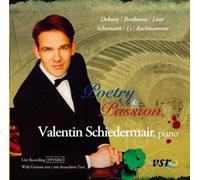 Poetry & Passion: Valentin Schiedermair, piano